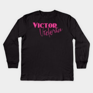 Victor/Victoria Kids Long Sleeve T-Shirt